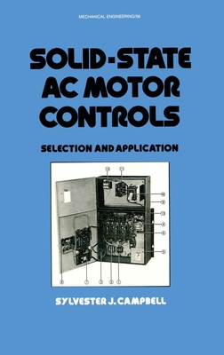 Solid-State AC Motor Controls: Selection and Application - Campbell, Sylveste