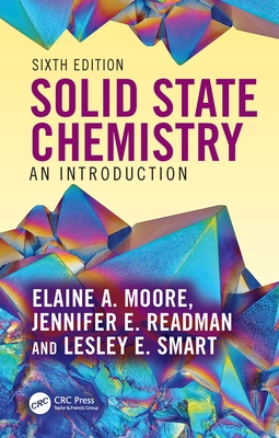 Solid State Chemistry: An Introduction - Moore, Elaine A, and Readman, Jennifer