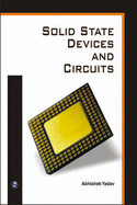 Solid State Devices and Circuits - Yadav, Abhishek