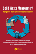Solid Waste Management: Navigating from Fundamentals to Innovation