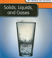 Solids, Liquids, and Gases