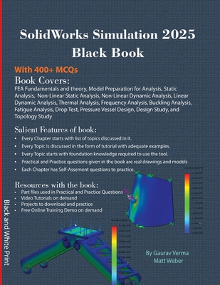SolidWorks Simulation 2025 Black Book - Verma, Gaurav, and Weber, Matt