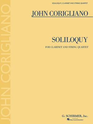 Soliloquy: For Clarinet and String Quartet - Corigliano, John (Composer)