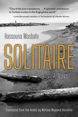 Solitaire - Mosbahi, Hassouna, and Hutchins, William Maynard (Translated by)