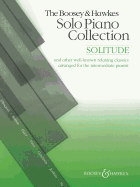 Solitude: And Other Well-Known Relaxing Classics Arranged for the Intermediate Pianist