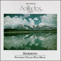Solitudes: Harmony - Dan Gibson