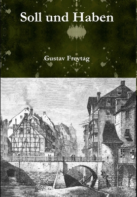 Soll und Haben - Freytag, Gustav