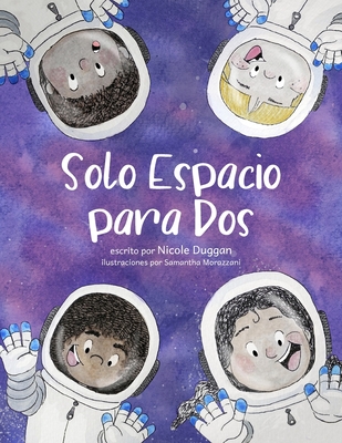 Solo Espacio Para Dos - Duggan, Nicole, and Morazzani, Samantha (Translated by)
