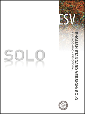 Solo-ESV - Inc, Crossway