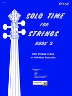 Solo Time for Strings, Bk 2: Cello
