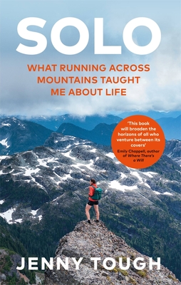 SOLO: What running across mountains taught me about life - Tough, Jenny