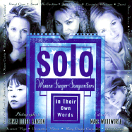 Solo: Women Singer-Songwriters in Their Own Words