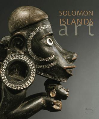 Solomon Islands Art: The Conru Collection - Conru, Kevin, and Waite, Deborah, and DuBois, Hughes (Photographer)