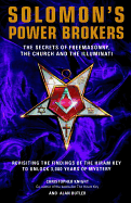 Solomon's Power Brokers: The Secrets of Freemasonry, the Church, and the Illuminati - Knight, Christopher, and Butler, Alan