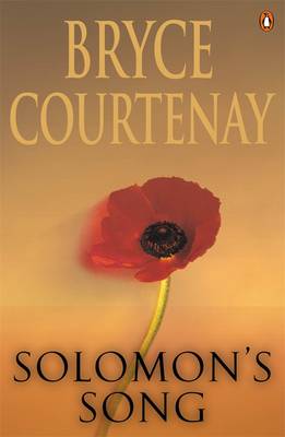 Solomon's Song. Bryce Courtenay - Courtenay, Bryce
