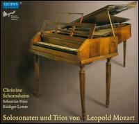Solosonaten und Trios von Leopold Mozart - Christine Schornsheim (hammerflugel); Rdiger Lotter (baroque violin); Sebastian Hess (baroque cello)
