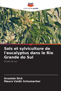 Sols et sylviculture de l'eucalyptus dans le Rio Grande do Sul