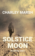Solstice Moon: The Upheaval Book 3
