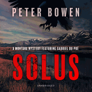 Solus: A Montana Mystery Featuring Gabriel Du Pr