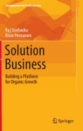 Solution Business: Building a Platform for Organic Growth