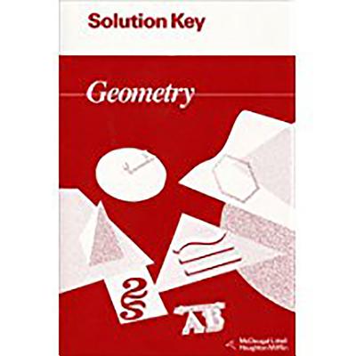 Solution Key Geometry - McDougal Littel (Prepared for publication by), and Houghton Mifflin Company (Producer)