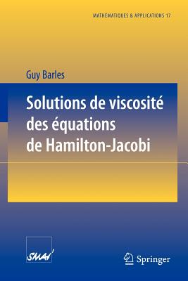 Solutions de Viscosite Des Equations de Hamilton-Jacobi - Barles, Guy