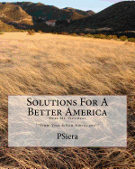 Solutions For A Better America: Dear Mr. President **From Your fellow Americans**