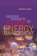 Solutions Manual for Guide to Energy Management, Sixth Edition