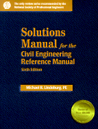 Solutions Manual for the Civil Engineering Reference Manual