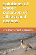 solutions of water pollution of all sea and oceans