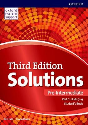 Solutions: Pre-Intermediate: Student's Book C Units 7-9: Leading the way to success - Davies, Paul, and Falla, Tim