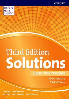 Solutions: Upper-Intermediate: Student's Book C Units 7-9: Leading the way to success - Davies, Paul, and Falla, Tim