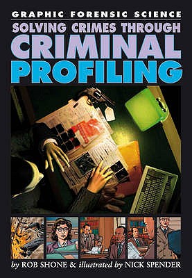 Solving Crimes Through Criminal Profiling - Shone, Rob