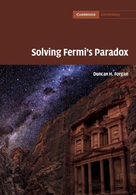 Solving Fermi's Paradox - Forgan, Duncan H.