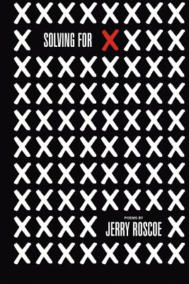 Solving for X - Roscoe, Jerry