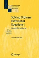 Solving Ordinary Differential Equations I: Nonstiff Problems - Hairer, Ernst, and Nrsett, Syvert P, and Wanner, Gerhard, Dr.