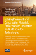 Solving Pavement and Construction Materials Problems with Innovative and Cutting-Edge Technologies: Proceedings of the 5th Geochina International Conference 2018 - Civil Infrastructures Confronting Severe Weathers and Climate Changes: From Failure to...