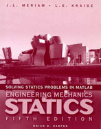 Solving Statics Problems with MATLAB - Meriam, J L, and Kraige, L G