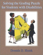 Solving the Grading Puzzle for Students with Disabilities - Munk, Dennis D