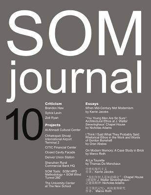 SOM Journal 10 - De Monchaux, Thomas (Text by), and Abeles, Oren (Text by), and Adams, Nicholas (Text by)