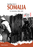Somalia: Us Intervention, 1992-1994