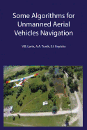 Some Algorithms for Unmanned Aerial Vehicles Navigation