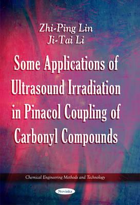 Some Applications of Ultrasound Irradiation in Pinacol Coupling of Carbonyl Compounds - Lin, Zhi-Ping, and Li, Ji-Tai