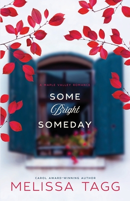 Some Bright Someday - Tagg, Melissa