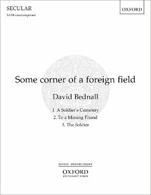 Some Corner of a Foreign Field - Bednall, David (Composer)