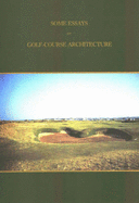 Some Essays on Golf Course Architecture