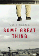 Some Great Thing - McAdam, Colin