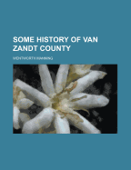 Some History of Van Zandt County