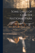 Some Lakes of Glacier National Park