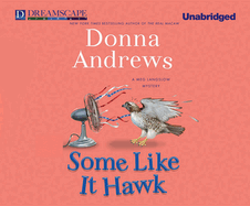 Some Like It Hawk: A Meg Langslow Mystery